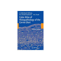 Springer-Verlag Berlin and Heidelberg GmbH & Co. K Color Atlas of Histopathology of the Cervix Uteri (häftad, eng)