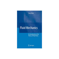 Springer-Verlag Berlin and Heidelberg GmbH & Co. K Fluid Mechanics (häftad, eng)