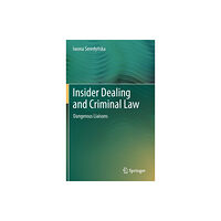 Springer-Verlag Berlin and Heidelberg GmbH & Co. K Insider Dealing and Criminal Law (inbunden, eng)