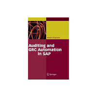 Springer-Verlag Berlin and Heidelberg GmbH & Co. K Auditing and GRC Automation in SAP (inbunden, eng)