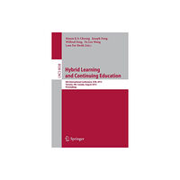 Springer-Verlag Berlin and Heidelberg GmbH & Co. K Hybrid Learning and Continuing Education (häftad, eng)