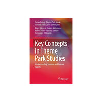 Springer International Publishing AG Key Concepts in Theme Park Studies (inbunden, eng)