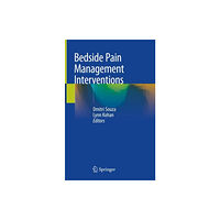 Springer International Publishing AG Bedside Pain Management Interventions (inbunden, eng)