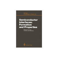 Springer-Verlag Berlin and Heidelberg GmbH & Co. K Semiconductor Interfaces: Formation and Properties (häftad, eng)