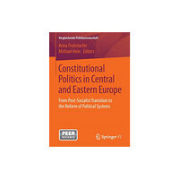 Springer Fachmedien Wiesbaden Constitutional Politics in Central and Eastern Europe (häftad, eng)