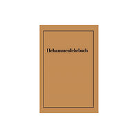 Springer-Verlag Berlin and Heidelberg GmbH & Co. K Hebammenlehrbuch (häftad, ger)