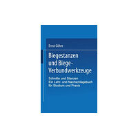 Springer-Verlag Berlin and Heidelberg GmbH & Co. K Schnitte und Stanzen. Ein Lehr- und Nachschlagebuch fur Studium und Praxis (häftad, ger)