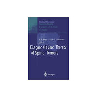 Springer-Verlag Berlin and Heidelberg GmbH & Co. K Diagnosis and Therapy of Spinal Tumors (häftad, eng)