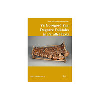 Lit Verlag Y&#941; Gor?gor? Yaa: Dagaare Folktales in Parallel Texts (häftad, eng)