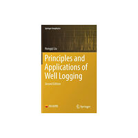 Springer-Verlag Berlin and Heidelberg GmbH & Co. K Principles and Applications of Well Logging (inbunden, eng)