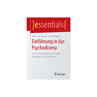 Springer-Verlag Berlin and Heidelberg GmbH & Co. K Einfuhrung in das Psychodrama (häftad, ger)