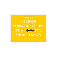 Emons Verlag GmbH 111 More Porsche Stories That You Should Know (inbunden, eng)