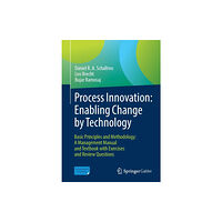 Springer-Verlag Berlin and Heidelberg GmbH & Co. K Process Innovation: Enabling Change by Technology (häftad, eng)