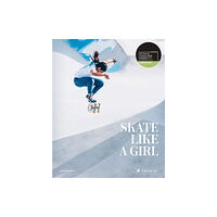 Prestel Skate Like a Girl (inbunden, eng)