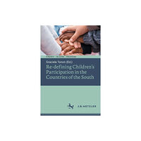 Springer-Verlag Berlin and Heidelberg GmbH & Co. K Re-defining Children’s Participation in the Countries of the South (häftad, eng)