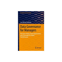 Springer-Verlag Berlin and Heidelberg GmbH & Co. K Data Governance for Managers (häftad, eng)