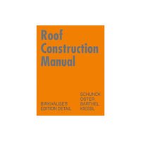 Birkhauser Roof Construction Manual (inbunden, eng)