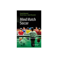 Springer-Verlag Berlin and Heidelberg GmbH & Co. K Mind Match Soccer (häftad, eng)