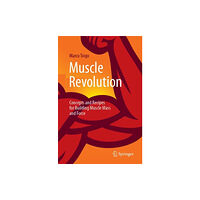 Springer-Verlag Berlin and Heidelberg GmbH & Co. K Muscle Revolution (häftad, eng)