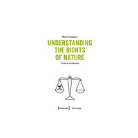 Transcript Verlag Understanding the Rights of Nature (häftad, eng)