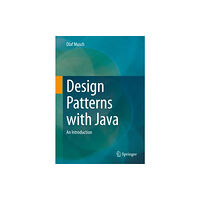 Springer Fachmedien Wiesbaden Design Patterns with Java (häftad, eng)