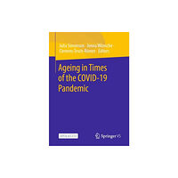 Springer Fachmedien Wiesbaden Ageing in Times of the COVID-19 Pandemic (häftad, eng)