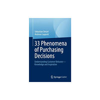 Springer-Verlag Berlin and Heidelberg GmbH & Co. K 33 Phenomena of Purchasing Decisions (häftad, eng)