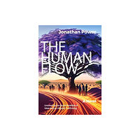 ibidem-Verlag, Jessica Haunschild u Christian Scho The Human Flow. An Adventure Story (häftad, eng)