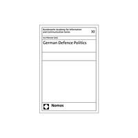 END OF LINE CLEARANCE BOOK GERMAN DEFENCE POLITICS (häftad, eng)