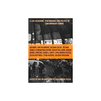 Bbooks Verlag A Live Gathering: Performance and Politics in Contemporary Europe (häftad, eng)