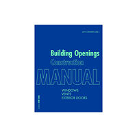 De Gruyter Building Openings Construction Manual (häftad, eng)