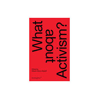 Sternberg Press What about Activism? (häftad, eng)