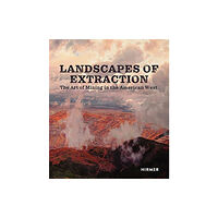 Hirmer Verlag Landscapes of Extraction (inbunden, eng)