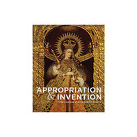 Hirmer Verlag Appropriations and Invention (inbunden, eng)