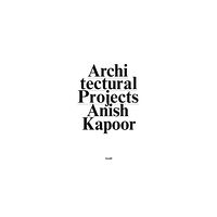 Steidl Publishers Anish Kapoor (inbunden, eng)