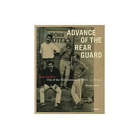 Hirmer Verlag Advance of the Rear Guard: Out of the Mainstream in 1960s California (inbunden, eng)