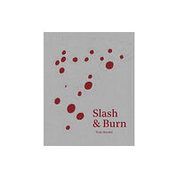 Kehrer Verlag Slash & Burn (inbunden, eng)