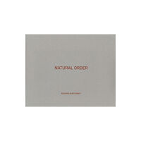 Steidl Publishers Edward Burtynsky: Natural Order (inbunden, eng)