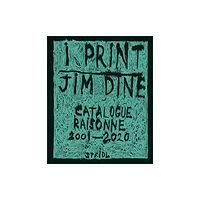 Steidl Publishers Jim Dine: I print. Catalogue Raisonne of Prints, 2001-2020 (inbunden, eng)