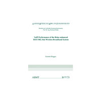 Verlag G. Mainz VoIP Performance of the Relay-enhanced IEEE 802.16m Wireless Broadband System (häftad, eng)