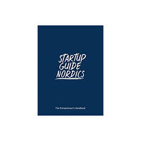 Startup Guide World ApS Startup Guide Nordics (häftad, eng)