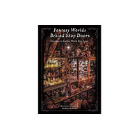 Pie International Co., Ltd. Fantasy Worlds Behind Shop Doors (häftad, jpn)