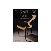 Kodansha America, Inc Furniture With Soul: Master Woodworkers And Their Craft (inbunden, eng)