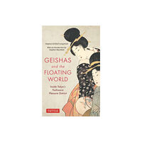 Tuttle Publishing Geishas and the Floating World (häftad, eng)