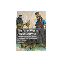 Zeughausverlag GmbH The Art of War in Ancient Assyria (häftad, eng)