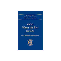 Gabriele-Verlag Das Wort GmbH God Wants the Best for You (inbunden, eng)