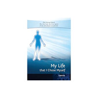 Gabriele-Verlag Das Wort GmbH My Life that I Chose Myself (häftad, eng)