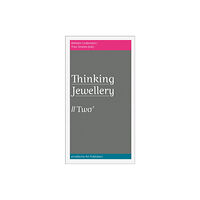 Arnoldsche ThinkingJewellery 2 (häftad, eng)