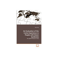 VDM Verlag An Evaluation of the Caries Experience in People with Down Syndrome (häftad, eng)