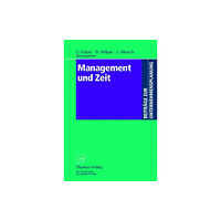 Springer-Verlag Berlin and Heidelberg GmbH & Co. K Management und Zeit (inbunden, ger)